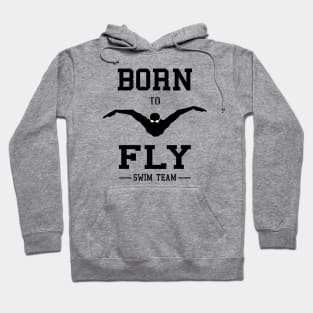 Swimmer Born To Fly Swim Team Butterfly Swimming Fan Hoodie